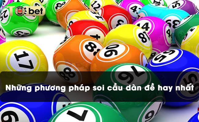 Những phương pháp soi cầu dàn đề hay nhất