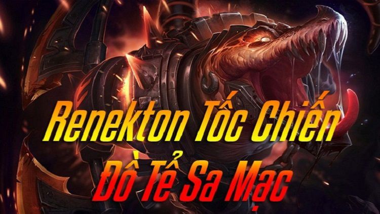 build đồ renekton tốc chiến