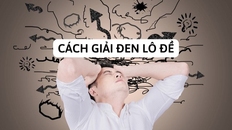 cách giải vận đen lô đề