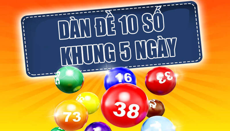 Kinh nghiệm tạo dàn đề 10 số nuôi khung 5 ngày từ cao thủ