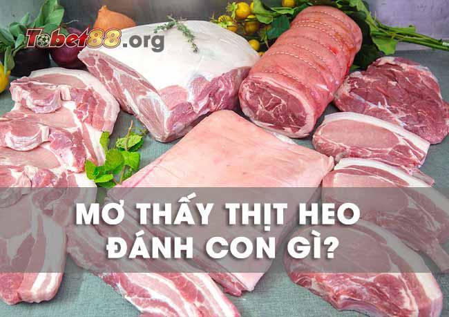 Điềm báo những giấc mơ thấy thịt heo và đánh con gì chuẩn?