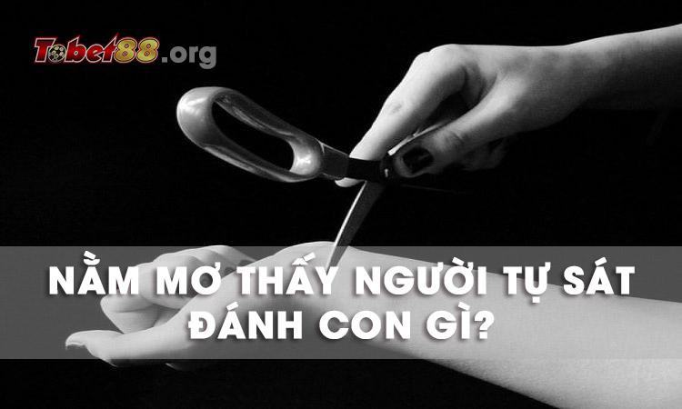 mơ thấy người tự tử       