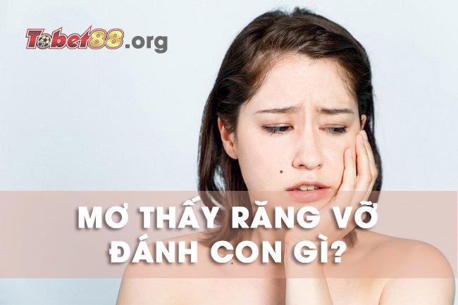 Nằm mơ thấy răng vỡ vụn là điềm báo gì cho tương lai?