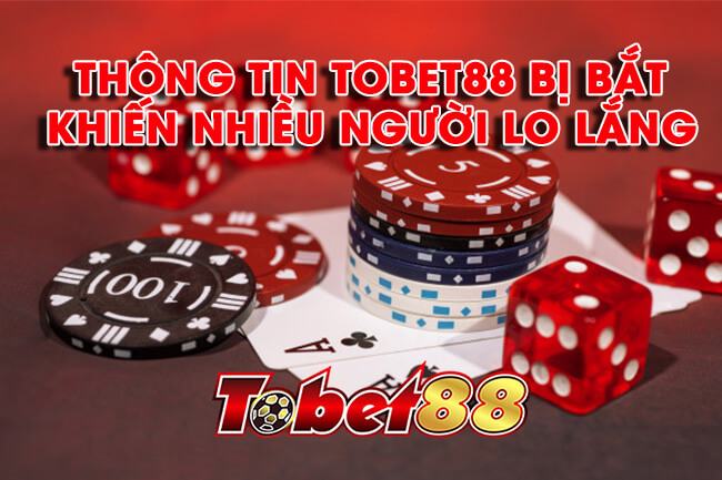 Tại sao những tin đồn về TOBET88 lại khiến nhiều người lo lắng