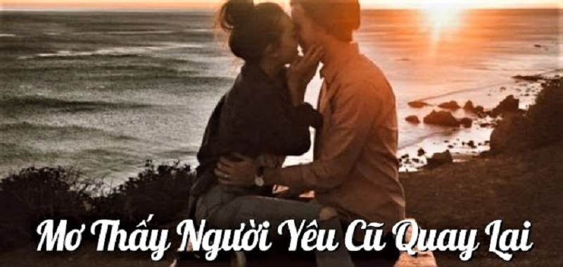 chiêm bao thấy người yêu cũ