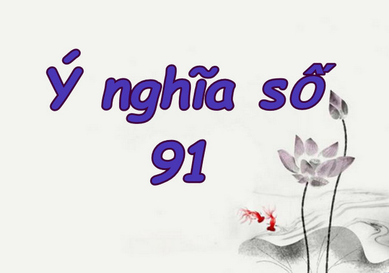 mơ đề về 91 đánh con gì