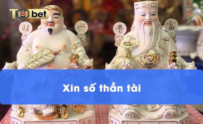 [Tìm hiểu] Xin số thần tài là gì và ý nghĩa của xin số thần tài 