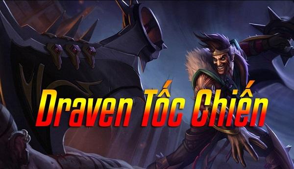 Cách chơi Draven Tốc Chiến với bảng ngọc, kỹ năng & lên đồ hiệu quả