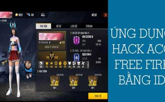 Hướng dẫn cách hack nick Free Fire của người khác bằng ID hoàn toàn miễn phí