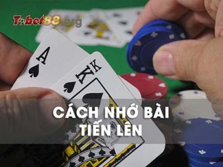 Cách nhớ bài tiến lên nhanh nhất để trở thành cao thủ