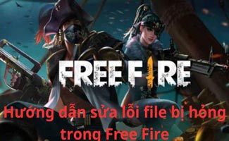 Hướng dẫn sửa lỗi file bị hỏng trong Free Fire từ A đến Z  