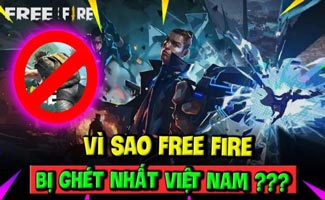 Tại sao Free Fire bị ghét? Lý giải những nguyên nhân chính